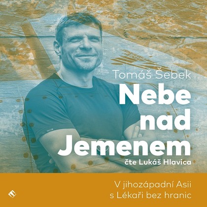 Audiokniha Nebe nad Jemenem - Lukáš Hlavica, Tomáš Šebek