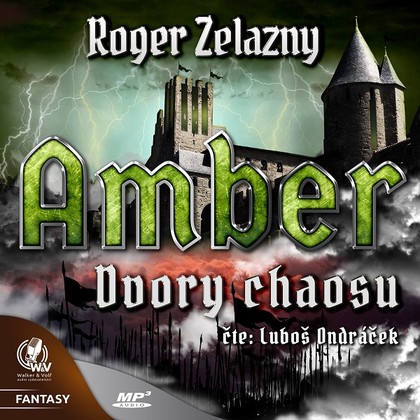 Audiokniha Amber 5 - Dvory chaosu - Luboš Ondráček, Roger Zelazny