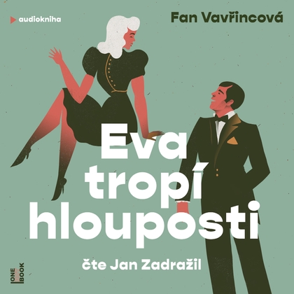 Audiokniha Eva tropí hlouposti - Jan Zadražil, Fan Vavřincová