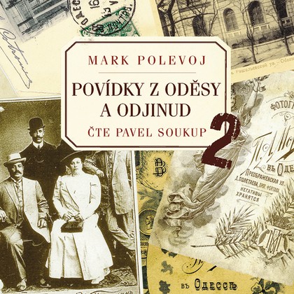 Audiokniha Povídky z Oděsy a odjinud 2 - Pavel Soukup, Mark Polevoj