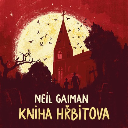 Audiokniha Kniha hřbitova - Ondřej Brousek, Neil Gaiman