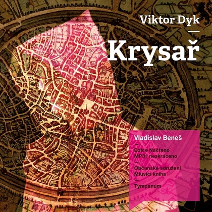 Audiokniha Krysař_doprodej prvního vydání na CD - Vladislav Beneš, Viktor Dyk