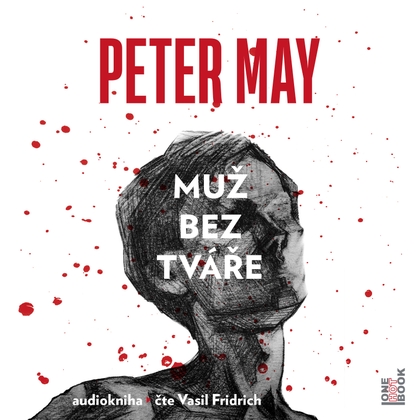 Audiokniha Muž bez tváře - Vasil Fridrich, Peter May