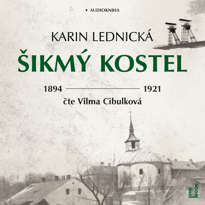 Audiokniha Šikmý kostel - Vilma Cibulková, Karin Lednická