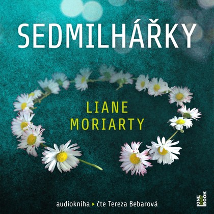 Audiokniha Sedmilhářky - Tereza Bebarová, Liane Moriarty