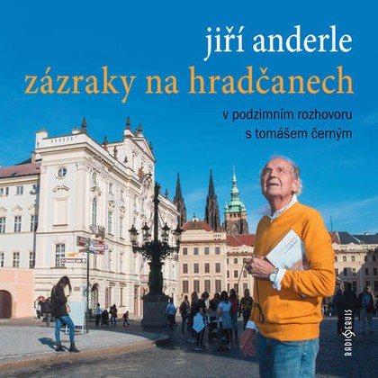 Audiokniha Zázraky na Hradčanech - Jiří Anderle, Tomáš Černý, Jiří Anderle