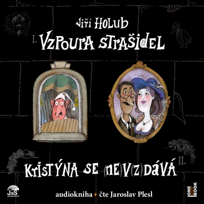 Audiokniha Vzpoura strašidel - Jaroslav Plesl, Jiří Holub