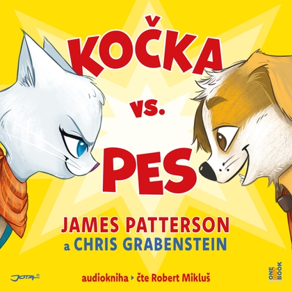 Audiokniha Kočka vs. Pes - Robert Mikluš, James Patterson, Chris Grabenstein