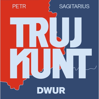Audiokniha Trujkunt - Dwur - Zbigniew Kalina, Petr Sagitarius
