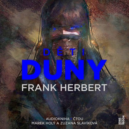 Audiokniha Děti Duny - Zuzana Slavíková, Marek Holý, Frank Herbert