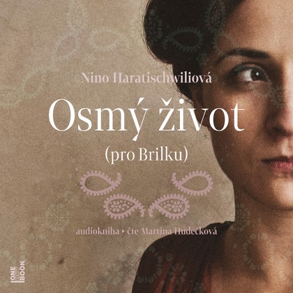 Audiokniha Osmý život (pro Brilku) - Martina Hudečková, Nino Haratischwiliová