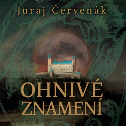 Audiokniha Ohnivé znamení - Marek Holý, Juraj Červenák