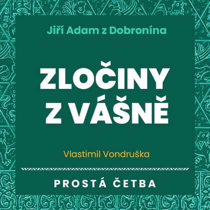 Audiokniha Zločiny z vášně - Jan Hyhlík, Vlastimil Vondruška