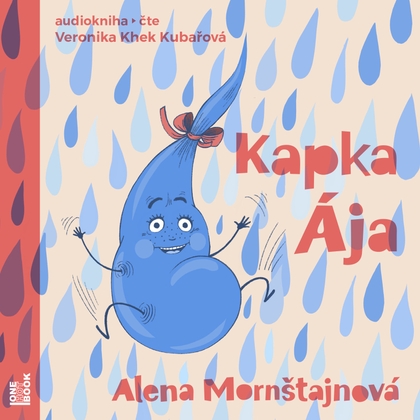 Audiokniha Kapka Ája - Veronika Khek Kubařová, Alena Mornštajnová