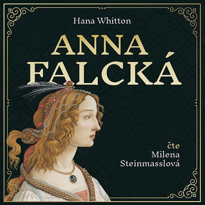 Audiokniha Anna Falcká - Milena Steinmasslová, Hana Whitton