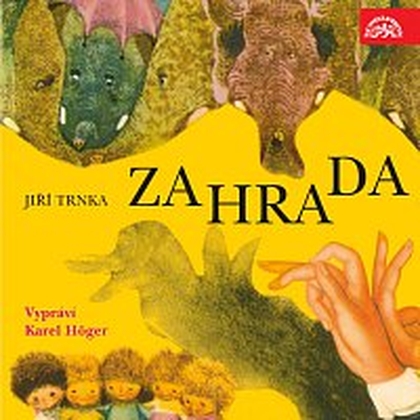Audiokniha Zahrada - Karel Höger, Jiří Trnka