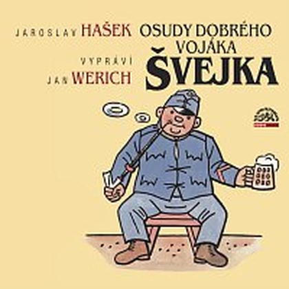 Audiokniha Osudy dobrého vojáka Švejka - Jan Werich, Jaroslav Hašek