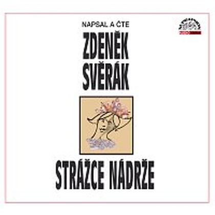 Audiokniha Strážce nádrže - Zdeněk Svěrák, Zdeněk Svěrák