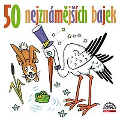 Audiokniha 50 nejznámějších bajek - Simona Postlerová, František Kreuzmann, Arnošt Goldflam, Malvína Pachlová