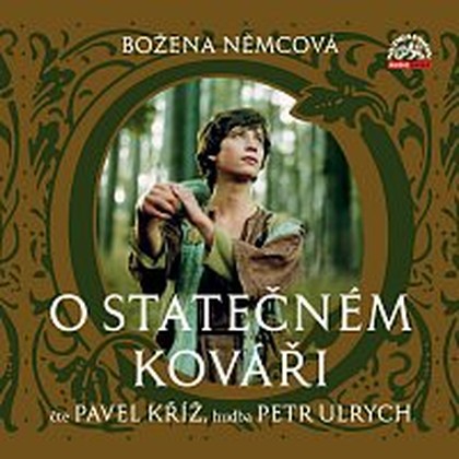 Audiokniha O statečném kováři - Pavel Kříž, Božena Němcová