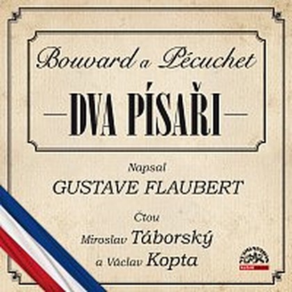 Audiokniha Dva písaři - Miroslav Táborský, Václav Kopta, Gustave Flaubert