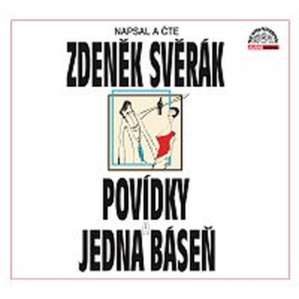 Audiokniha Povídky a jedna báseň - Zdeněk Svěrák, Zdeněk Svěrák