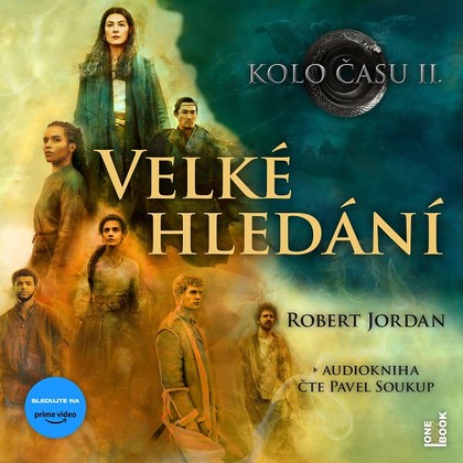 Audiokniha Velké hledání - Pavel Soukup, Robert Jordan