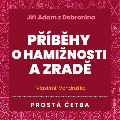 Audiokniha Příběhy o hamižnosti a zradě - Jan Hyhlík, Vlastimil Vondruška