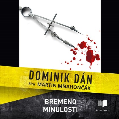 Audiokniha Bremeno minulosti - Martin Mňahončák, Dominik Dán