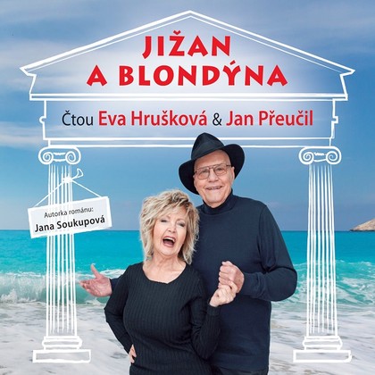 Audiokniha Jižan a blondýna - Jan Přeučil, Eva Hrušková, Jana Soukupová