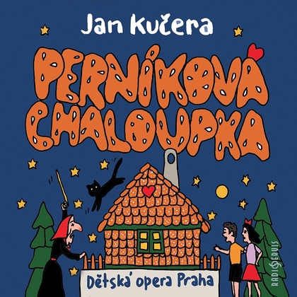 Audiokniha Perníková chaloupka - Jan Kučera