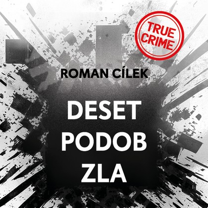 Audiokniha Deset podob zla - Vladimír Kroc, Roman Cílek