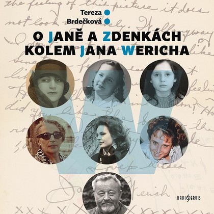 Audiokniha O Janě a Zdenkách kolem Jana Wericha - Norbert Lichý, Alena Sasínová-Polarzcyk, Magdaléna Holcová, Tereza Brdečková, Zdenka Hulik