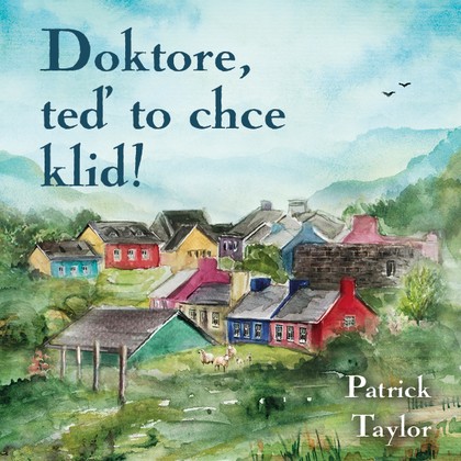 Audiokniha Doktore, teď to chce klid! - Otakar Brousek, Patrick Taylor