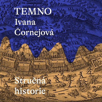 Audiokniha Temno: Stručná historie - Miroslav Černý, Ivana Čornejová