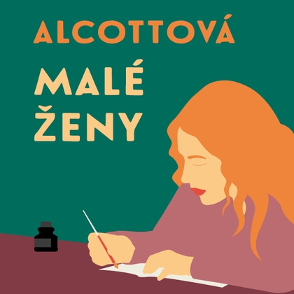 Audiokniha Malé ženy - Jitka Ježková, Jindřiška Smetanová, Louisa May Alcottová