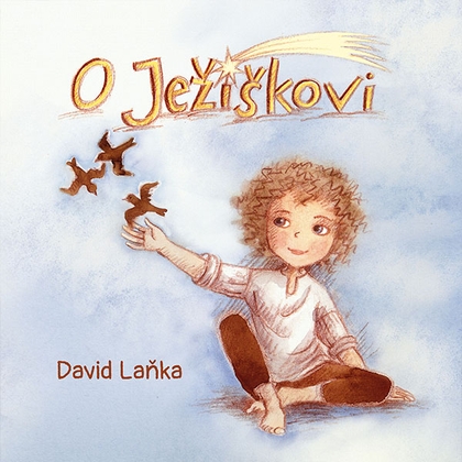 Audiokniha O Ježíškovi - David Švehlík, David Laňka