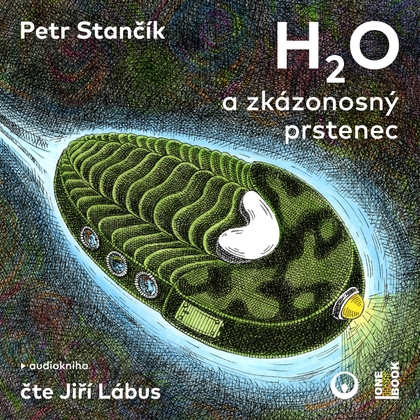 Audiokniha H2O a zkázonosný prstenec - Jiří Lábus, Petr Stančík