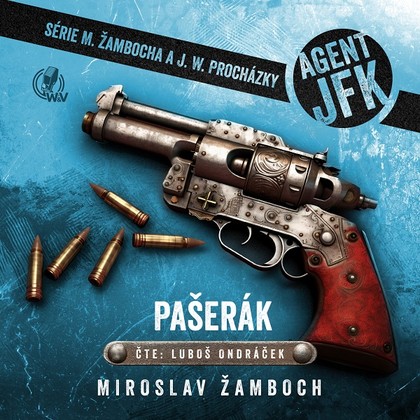 Audiokniha Agent JFK – Pašerák - Luboš Ondráček, Miroslav Žamboch