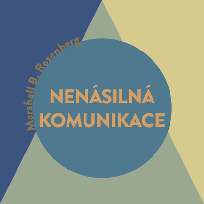 Audiokniha Nenásilná komunikace - Miroslav Černý, Marshall B. Rosenberg