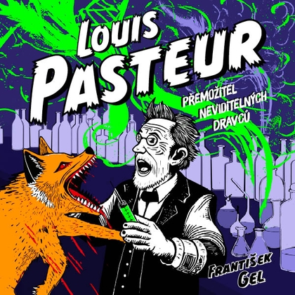 Audiokniha Louis Pasteur - Zbyšek Horák, František Gel