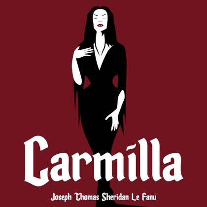 Audiokniha Carmilla - Jana Štvrtecká, Joseph Thomas Sheridan Le Fanu