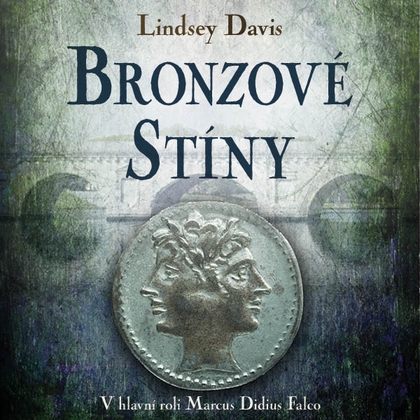 Audiokniha Bronzové stíny - Martina Hudečková, Lindsey Davis