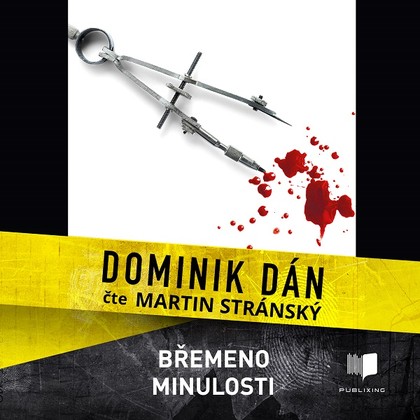 Audiokniha Břemeno minulosti CZ - Martin Stránský, Dominik Dán